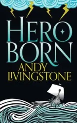 Hero Born - Andy Livingstone