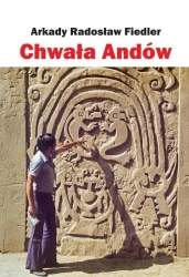 Chwała Andów - Arkady Radosław Fiedler