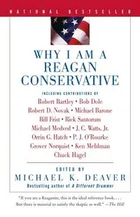 Why I Am a Reagan Conservative - Michael Deaver K