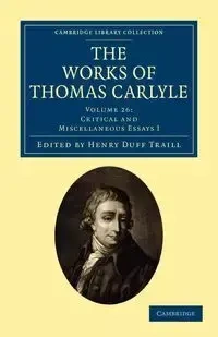 The Works of Thomas Carlyle - Volume 26 - Thomas Carlyle