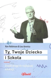 Ty, Twoje dziecko i szkoła - PRACA ZBIOROWA