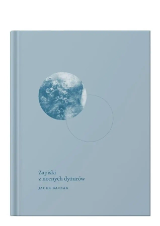 Zapiski z nocnych dyżurów - Jacek Baczak