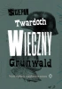 Wieczny Grunwald - Szczepan Twardoch