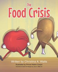 The Food Crisis - Christina Watts A
