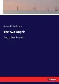 The two Angels - Anderson Alexander