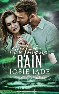 Montana Rain - Jade Josie