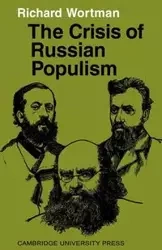 The Crisis of Russian Populism - Richard Wortman