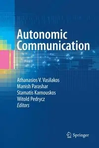 Autonomic Communication - Vasilakos Athanasios V.