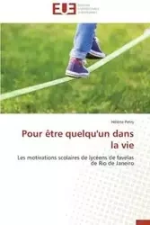 Pour être quelqu'un dans la vie - PETRY-H