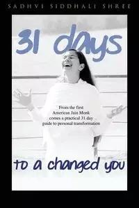 31 Day Challenge to a Changed You - Shree Sadhvi Siddhali