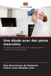Une étude avec des pères masculins - Nascimento de Medeiros Esly
