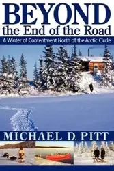 Beyond the End of the Road - Michael D. Pitt