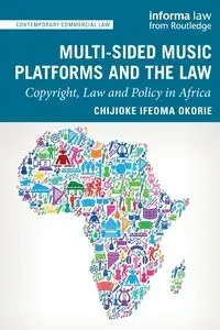 Multi-sided Music Platforms and the Law - Okorie Chijioke Ifeoma