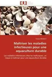 Maîtriser les maladies infectieuses pour une aquaculture durable - RENAULT-T