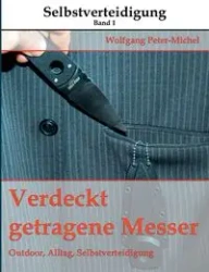 Verdeckt getragene Messer - Peter-Michel Wolfgang
