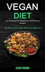 Vegan Diet - Kenny Brown