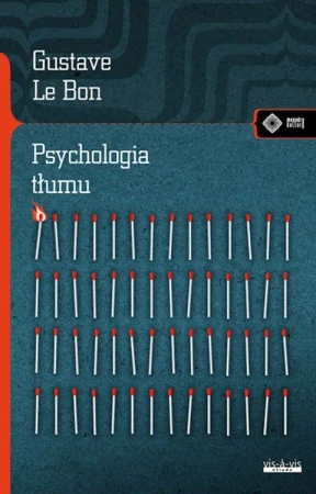 Psychologia tłumu wyd. 2 - Le Gustave Bon
