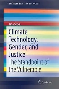 Climate Technology, Gender, and Justice - Tina Sikka