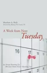 A Week from Next Tuesday - Rich Matthew