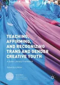 Teaching, Affirming, and Recognizing Trans and Gender Creative Youth - Miller sj