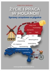 eBook Życie i praca w Holandii. Sprawy urzędowe w pigułce. - Anna Jakubowicz mobi epub