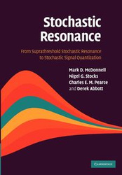 Stochastic Resonance - McDonnell Mark D.