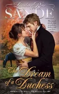 The Dream of a Duchess - Linda Rae Sande