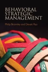 Behavioral Strategic Management - Philip Bromiley