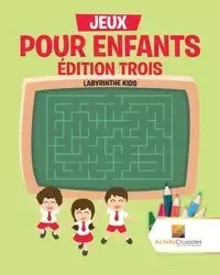 Jeux Pour Enfants Édition Trois - Activity Crusades