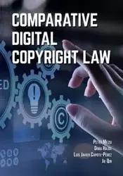 Comparative Digital Copyright Law - Mezei Péter