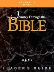 Journey through the Bible Volume 10, Mark Leader's Guide - Mary Jo Osterman