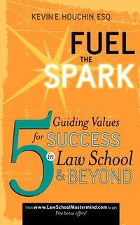 Fuel the Spark - Kevin Houchin E