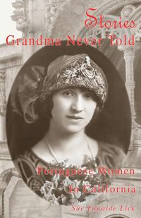 Stories Grandma Never Told - Sue Lick Fagalde