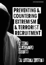 Preventing and Countering Extremism and Terrorism Recruitment - Qadir Hanif