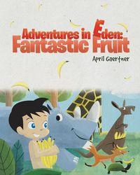 Adventures in Eden - April Gaertner