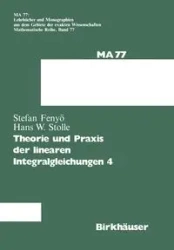 Theorie Und Praxis Der Linearen Integralgleichungen 4 - Fenyo I. S.