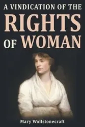 A Vindication of the Rights of Woman - Mary Wollstonecraft