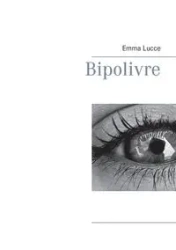 Bipolivre - Emma Lucce