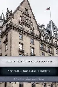 Life at the Dakota - Stephen Birmingham