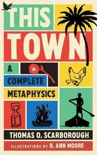 This Town - Thomas O. Scarborough