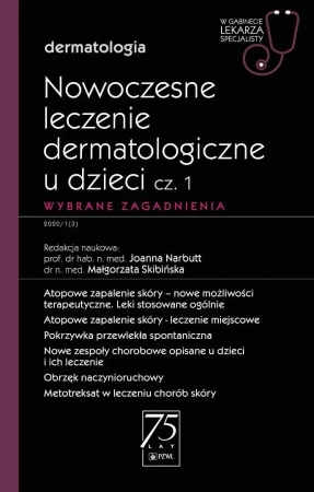 Nowoczesne leczenie dermatologiczne u dzieci cz.1 - Joanna Narbutt, Małgorzata Skibińska