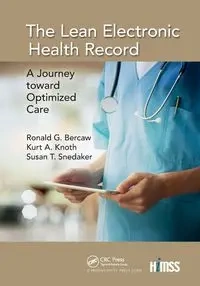 The Lean Electronic Health Record - G. Ronald Bercaw
