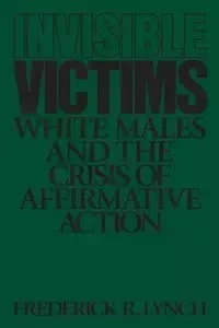 Invisible Victims - Frederic Lynch