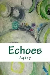 Echoes - Aqkay
