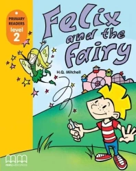 Felix and the Fairy SB + CD MM PUBLICATIONS - H.Q.Mitchel