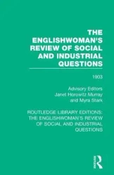 The Englishwoman's Review of Social and Industrial Questions - Murray Janet Horowitz