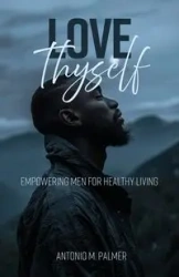 Love Thyself - Palmer Antonio M