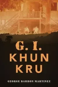 G. I. Khun Kru - George Martinez Barron