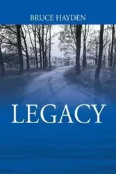 Legacy - Hayden Bruce