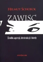Zawiść. Źródło agresji, destrukcji i biedy - Helmut Schoeck